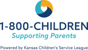 1-800-CHILDREN Supporting Parents
Powered by Kansas Children's Service League